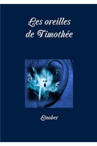 Les Oreilles De Timothee