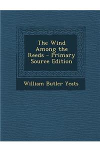 The Wind Among the Reeds