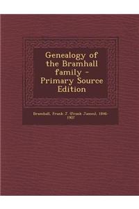 Genealogy of the Bramhall Family