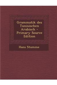 Grammatik Des Tunisischen Arabisch