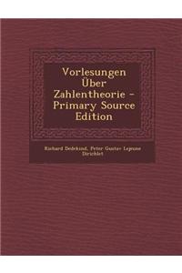Vorlesungen Uber Zahlentheorie