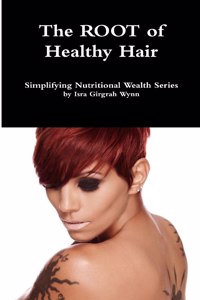 ROOT of healthy hair