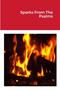 Sparks From The Psalms