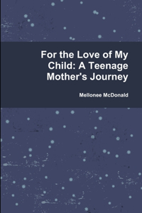 For the Love of My Child