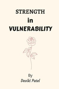 Strength in Vulnerability