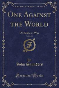 One Against the World, Vol. 1 of 3