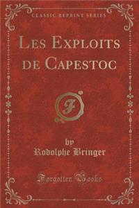 Les Exploits de Capestoc (Classic Reprint)