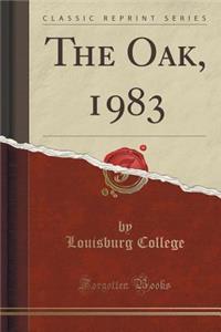 The Oak, 1983 (Classic Reprint)
