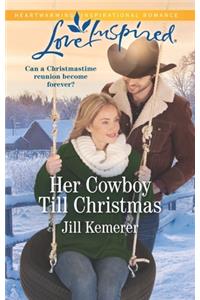 Her Cowboy Till Christmas