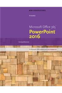 New Perspectives Microsoft Office 365 & PowerPoint 2016: Comprehensive, Loose-Leaf Version