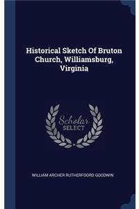 Historical Sketch Of Bruton Church, Williamsburg, Virginia