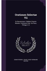 Orationes Selectae VII