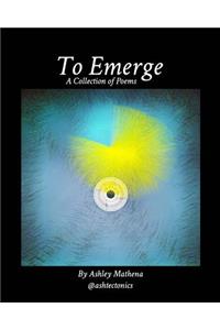 To Emerge