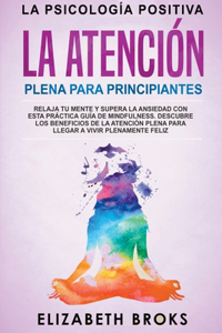 La Atención Plena para Principiantes
