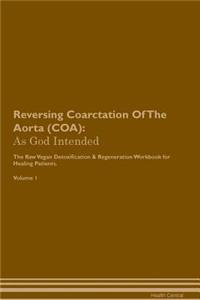 Reversing Coarctation Of The Aorta (COA)