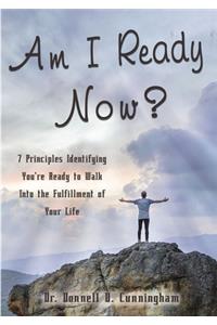 Am I Ready Now?