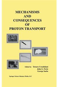 Mechanisms and Consequences of Proton Transport
