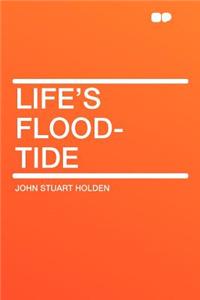 Life's Flood-Tide