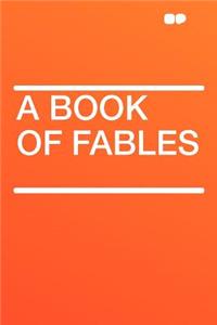 A Book of Fables