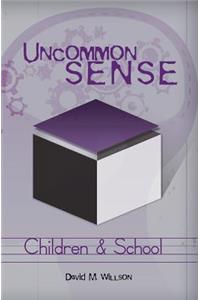 Uncommon Sense - Children and School