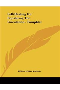 Self-Healing for Equalizing the Circulation - Pamphlet