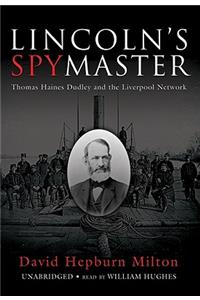 Lincoln's Spy Master