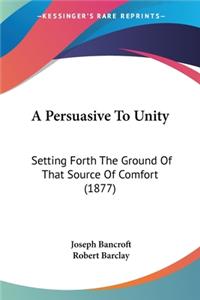 Persuasive To Unity