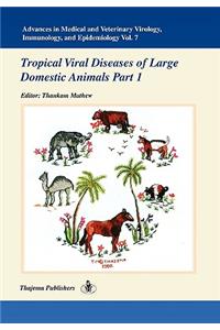 Advances in Medical and Veterinary Virology, Immunology, and Epidemiology- Vol. 7