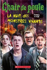 Chair de Poule - Le Film: La Nuit Des Monstres Vivants