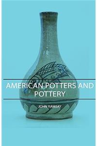 American Potters and Pottery