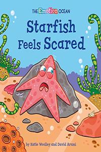 The Emotion Ocean: Starfish Feels Scared