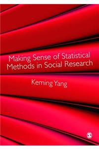 Making Sense of Statistical Methods in Social Research