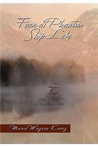 Fear at Phantom Ship Lake