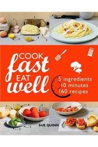 Cook Fast Eat Well