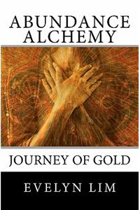 Abundance Alchemy: Journey of Gold