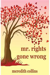 Mr. Rights Gone Wrong