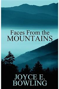 Faces from the Mountains