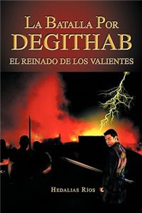 Batalla Por Degithab