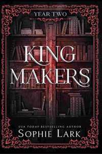 Kingmakers Year Two: A Spicy Dark College Bully Romance (Kingmakers 2)