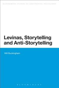 Levinas, Storytelling and Anti-Storytelling