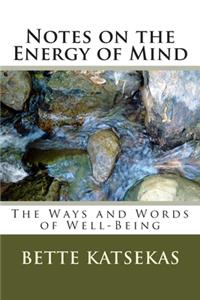 Notes on the Energy of Mind