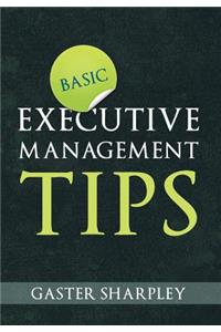 Basic Executive Management Tips