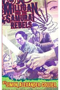 Milligan and the Samurai Rebels