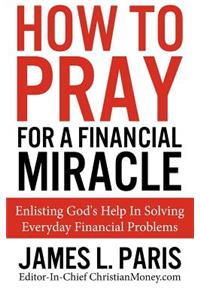How To Pray For A Financial Miracle
