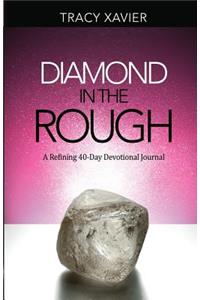 Diamond in the Rough