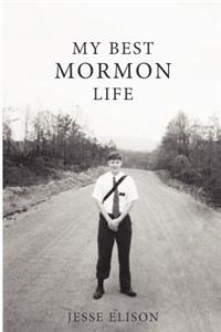 My Best Mormon Life