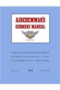 Aircrewman's Gunnery Manual 1944