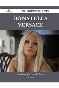 Donatella Versace 68 Success Facts - Everything You Need to Know about Donatella Versace