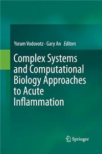 Complex Systems and Computational Biology Approaches to Acute Inflammation