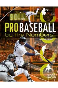 Pro Baseball by the Numbers